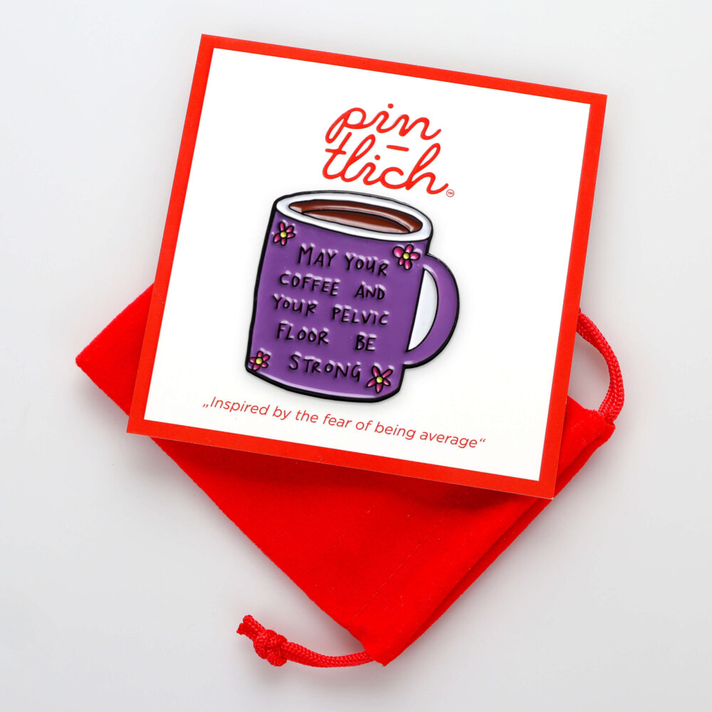 May Your Coffee And Your Pelvic Floor Be Strong' Cup – Smaltovaný odznak (#063) - Image 4