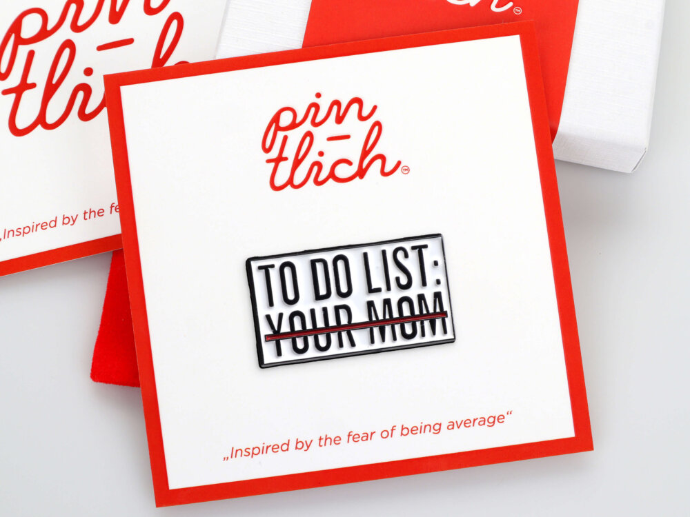 To Do List: Your Mom – Smaltovaný odznak (#112)