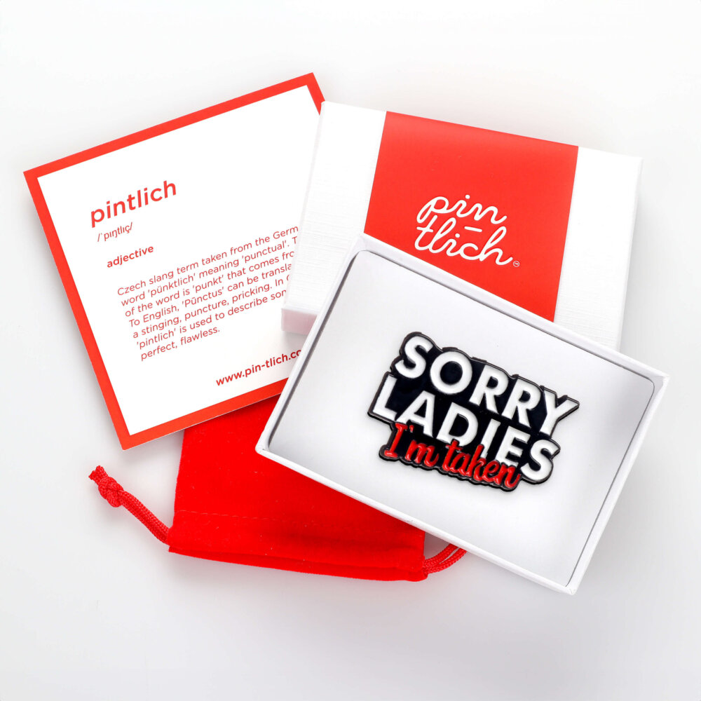 Sorry Ladies, I'm Taken – Smaltovaný odznak (#265) - Image 6