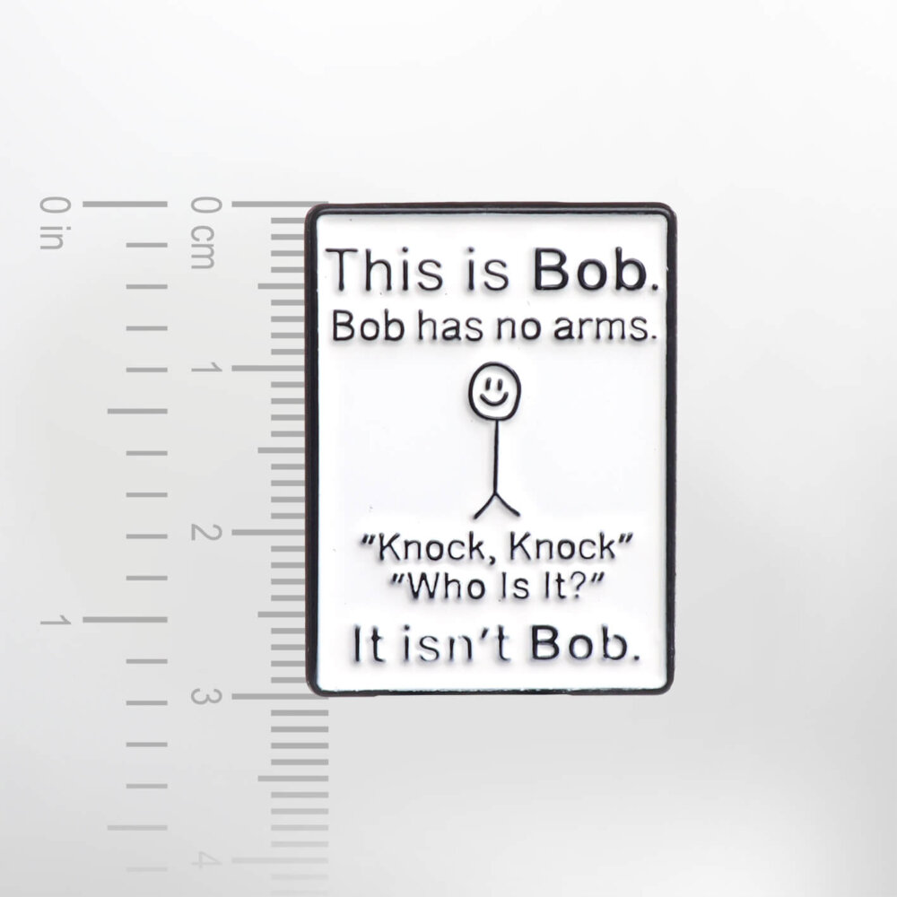 This is Bob. – Smaltovaný odznak (#400) - Image 2