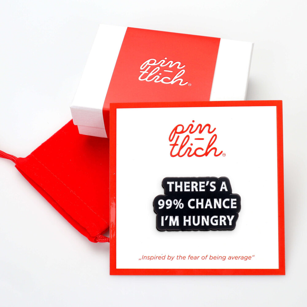 There's 99% Chance I'm Hungry – Smaltovaný odznak (#410) - Image 3