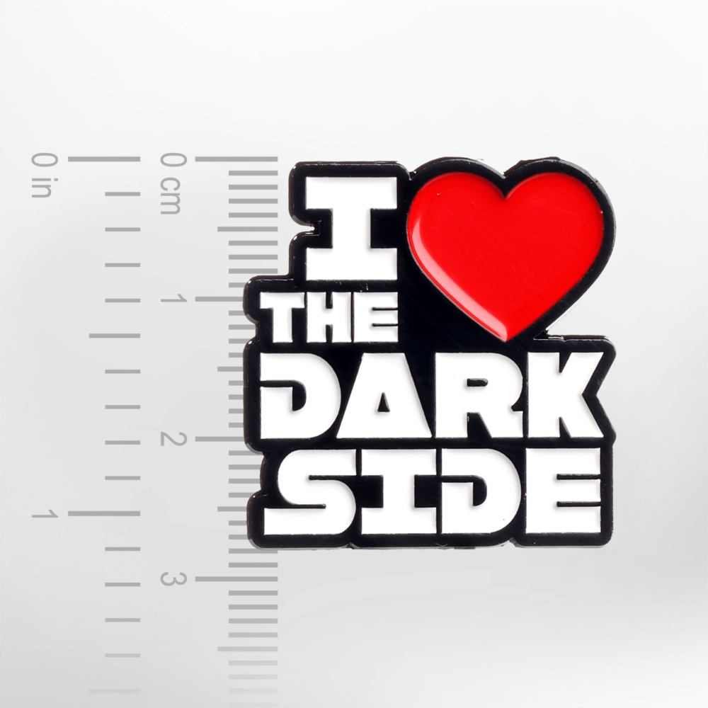 I Love The Dark Side – Smaltovaný odznak (#468) - Image 2