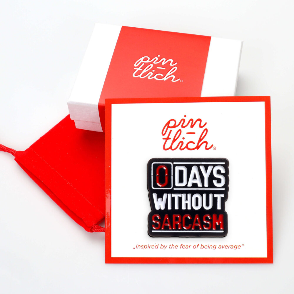 0 Days Without Sarcasm – Smaltovaný odznak (#627) - Image 3