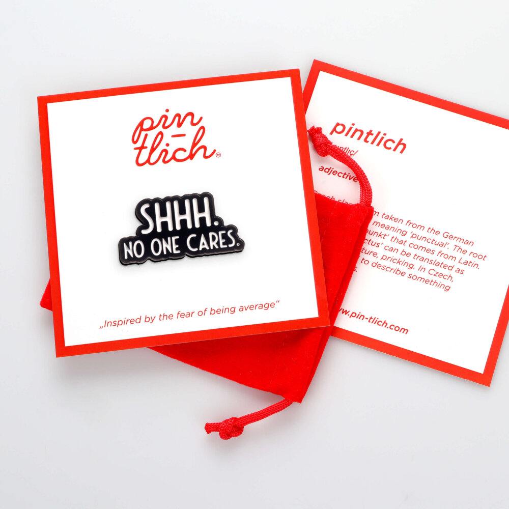 Shhh. No One Cares. – Smaltovaný odznak (#673) - Image 5