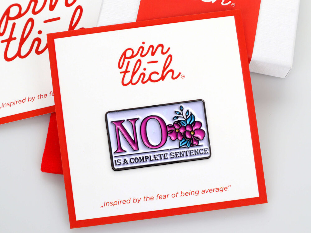 No' Is a Complete Sentence – Smaltovaný odznak (#725)